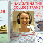 Navigating the After-College Transition – with Erica Young Reitz
