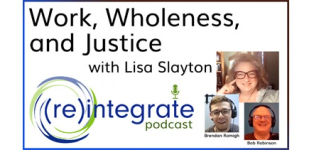 Work, Wholeness, and Justice – with Lisa Slayton