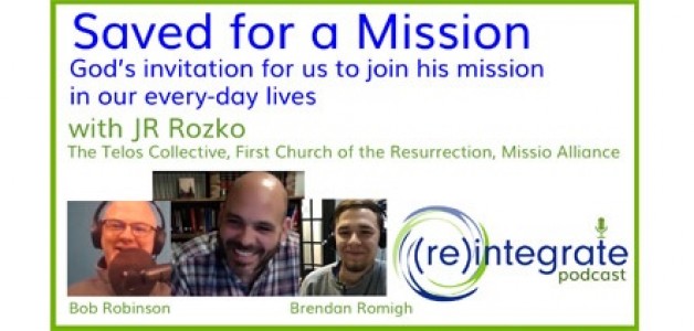Saved for a Mission – with JR Rozko