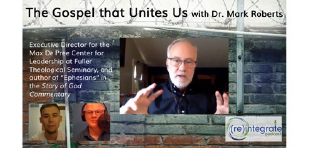 The Gospel that Unites Us – with Mark Roberts