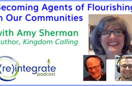 Becoming Agents of Flourishing in Our Communities – with Amy Sherman