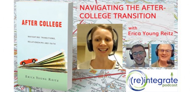 Navigating the After-College Transition – with Erica Young Reitz