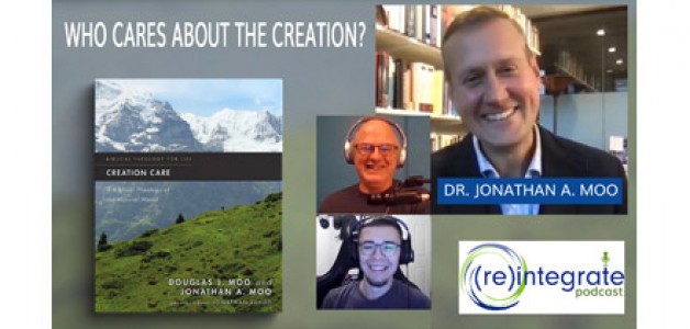 Who Cares about the Creation? with Jonathan Moo