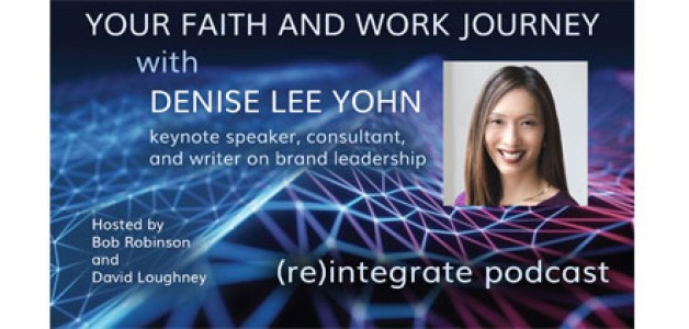 Your Faith and Work Journey with Denise Lee Yohn