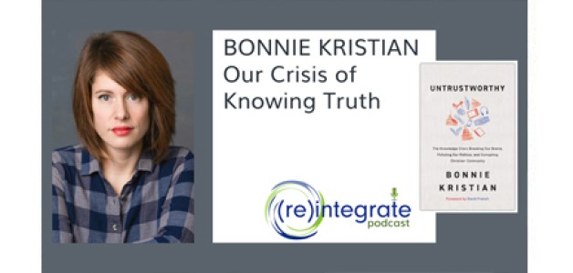 BONNIE KRISTIAN and Our Crisis of Knowing Truth