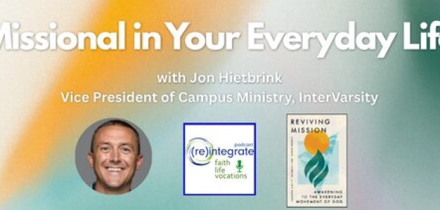 Missional in Your Everyday Life with Jon Hietbrink